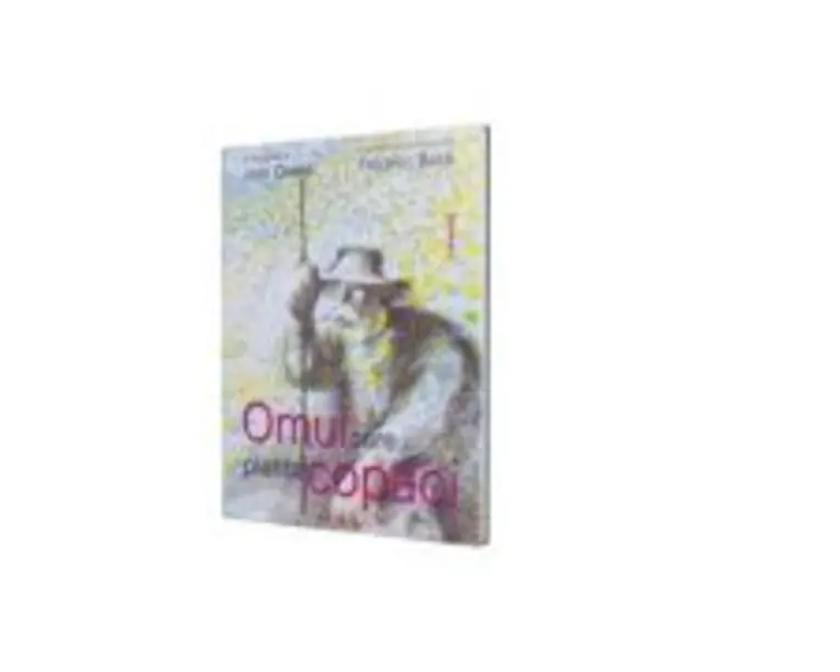 Omul care planta copaci - Jean Giono