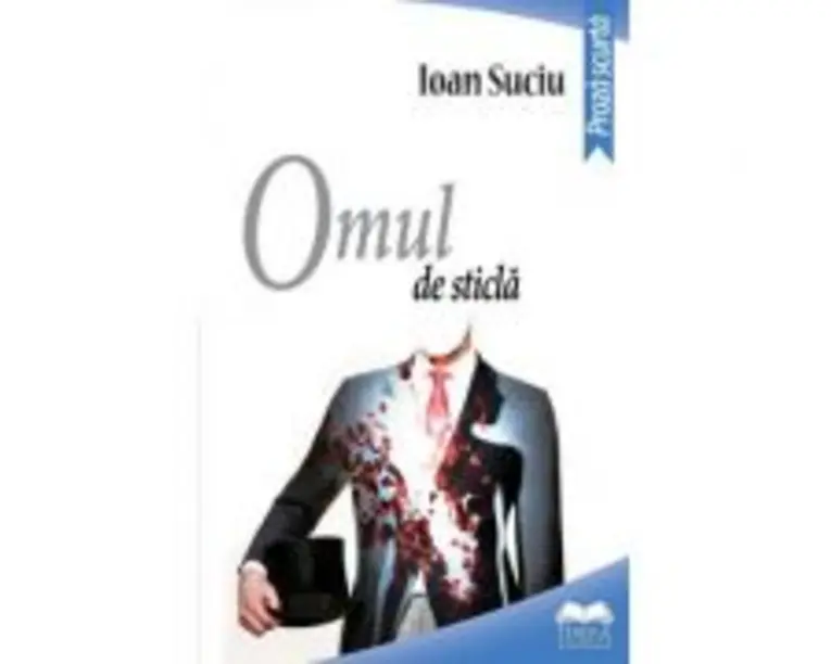 Omul de sticla - Ioan Suciu