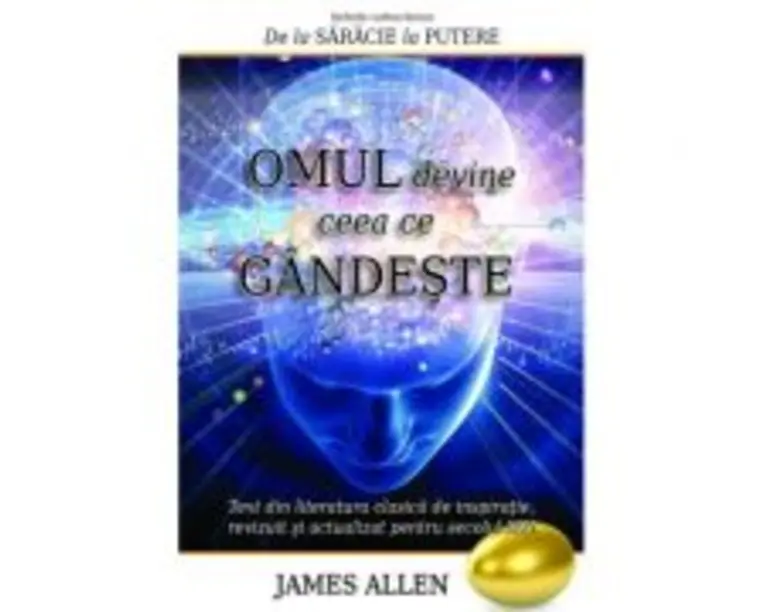 Omul devine ceea ce gandeste - James Allen