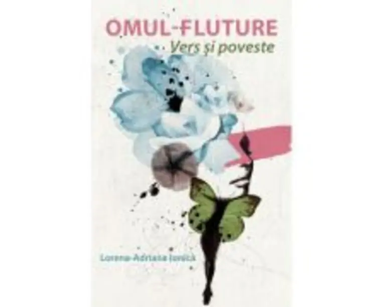Omul-fluture - Lorena-Adriana Ionica