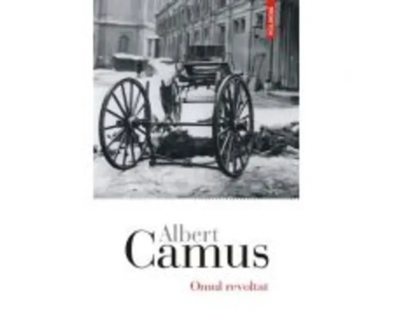 Omul revoltat - Albert Camus