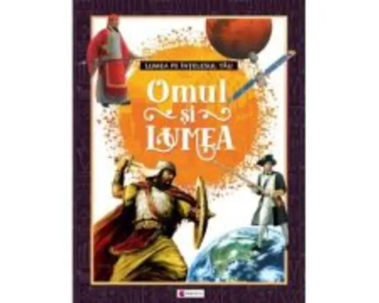 Omul si lumea