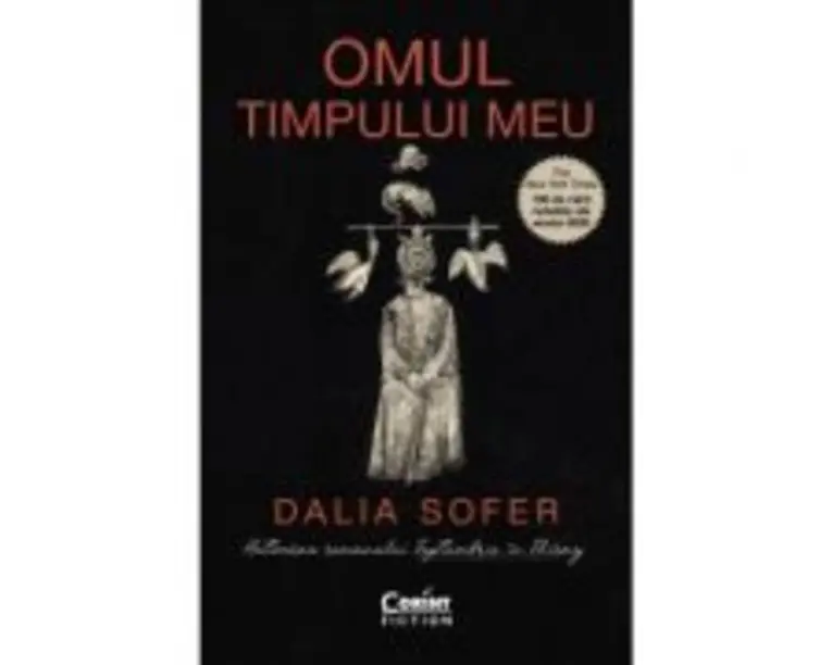 Omul timpului meu - Dalia Sofer