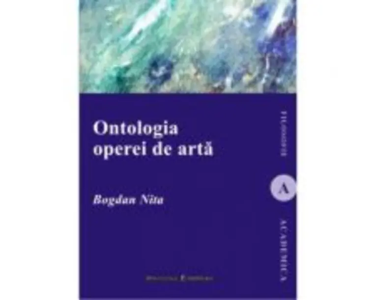 Ontologia operei de arta - Bogdan Nita