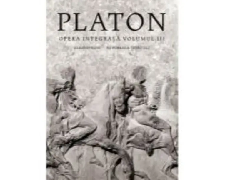 Opera integrala. Volumul 3 - Platon