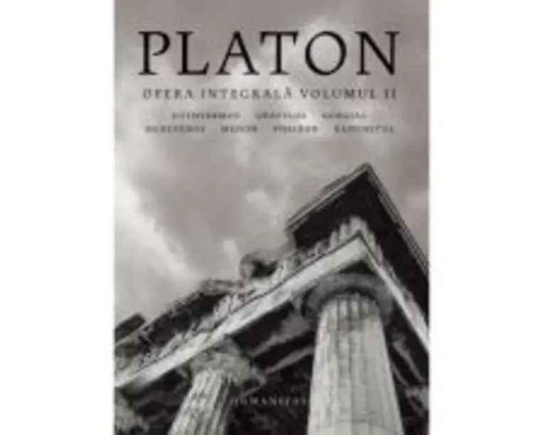 Opera integrala. Volumul 2 - Platon