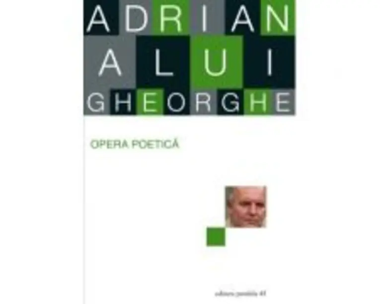 Opera poetica - Adrian Alui Gheorghe
