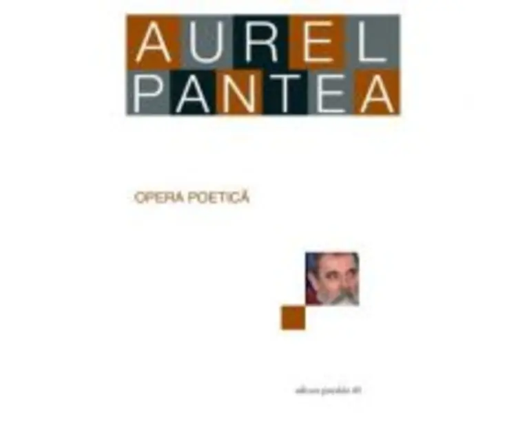 Opera poetica - Aurel Pantea