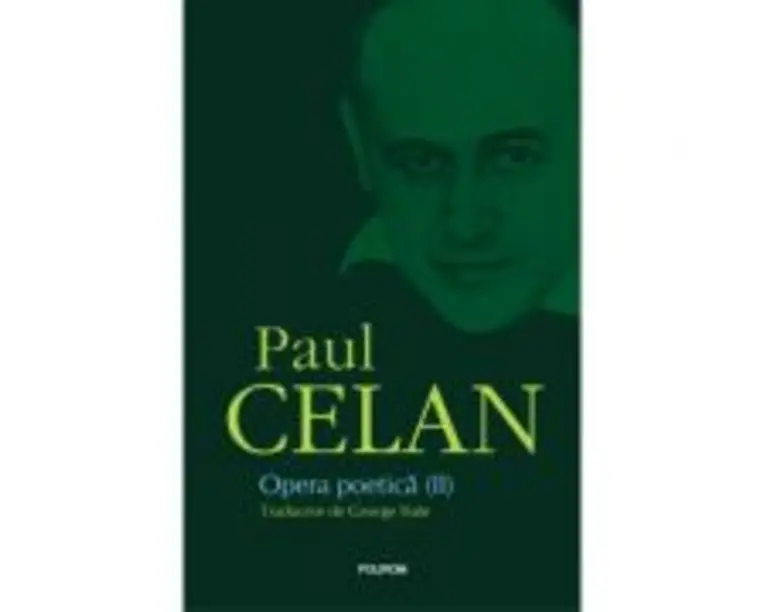 Opera poetica (II) - Paul Celan