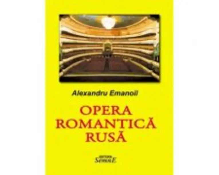 Opera romantica rusa - Alexandru Emanoil