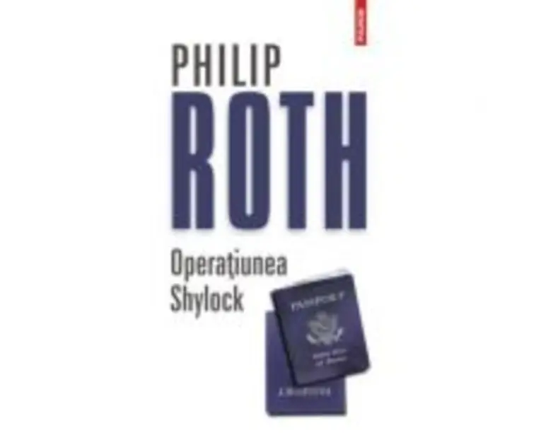 Operatiunea Shylock - Philip Roth