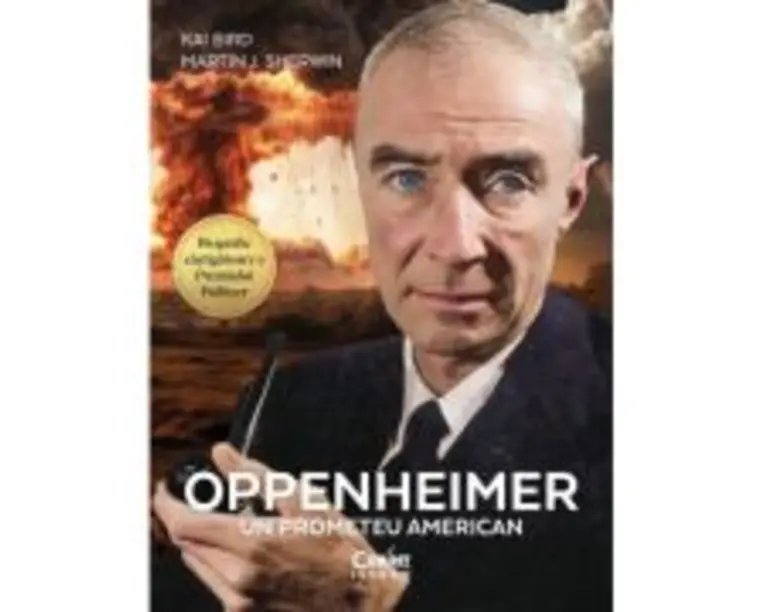 Oppenheimer - un prometeu american - Kai Bird, Martin J. Sherwin