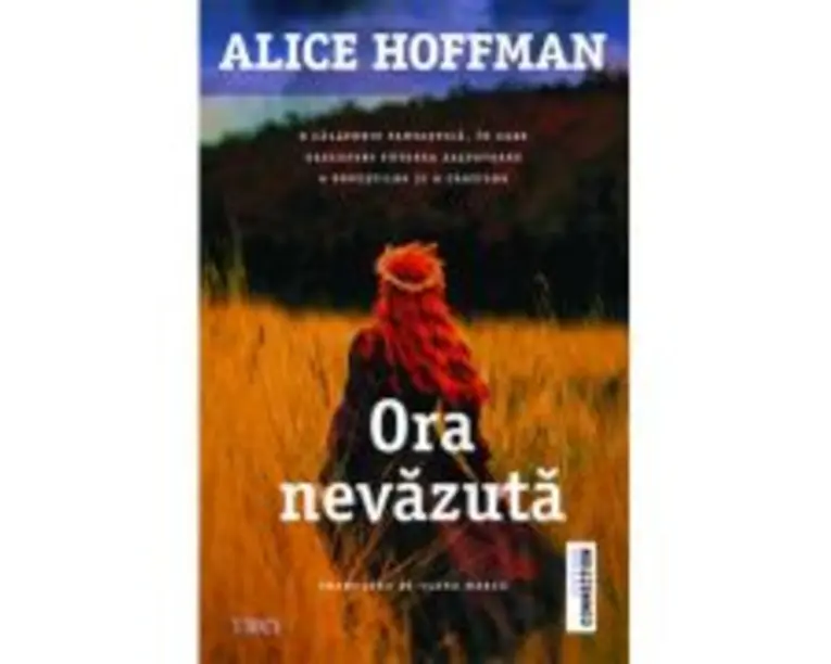Ora nevazuta - Alice Hoffman