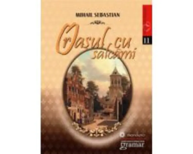 Orasul cu salcami - Mihail Sebastian