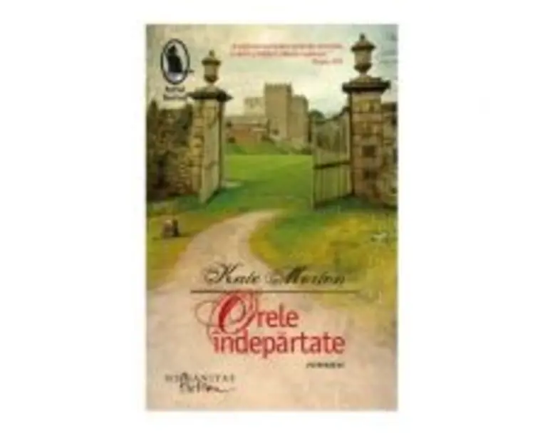 Orele indepartate - Kate Morton