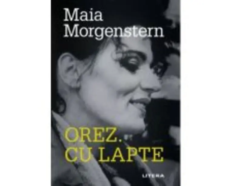 Orez. Cu lapte - Maia Morgenstern