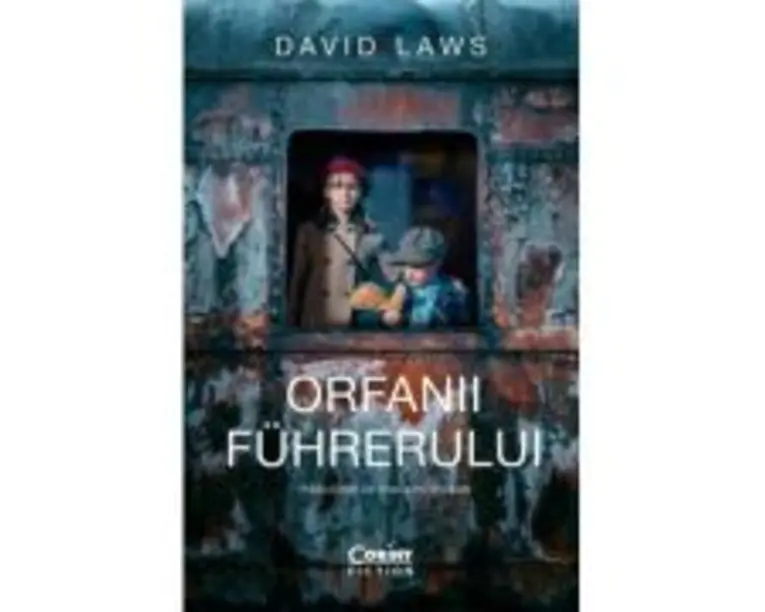 Orfanii Fuhrerului - David Laws