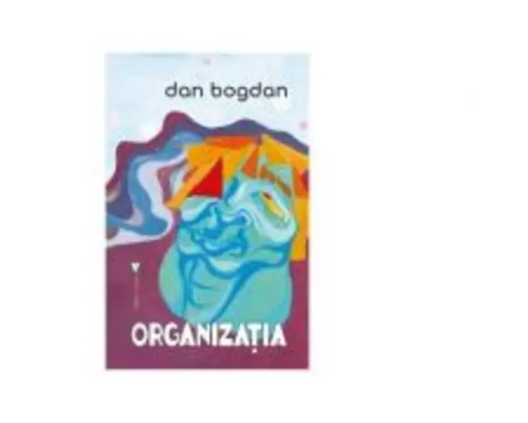 Organizatia - Dan Bogdan