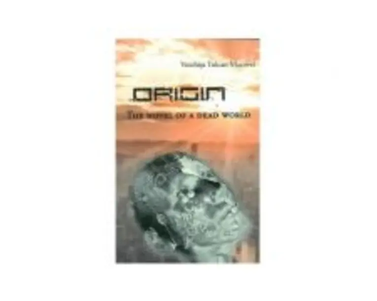 Origin. The Novel of A Dead World - Voichita Tulcan Macovei