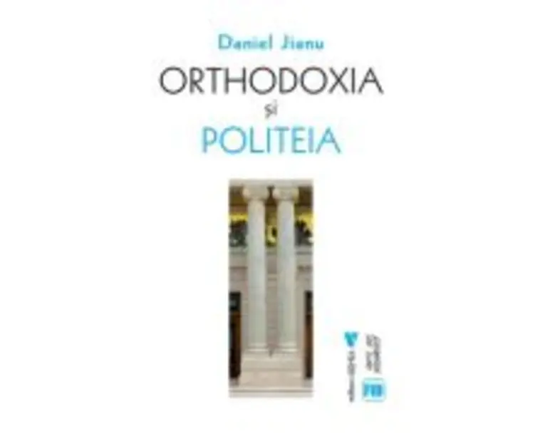Orthodoxia si Politeia - Daniel Jianu