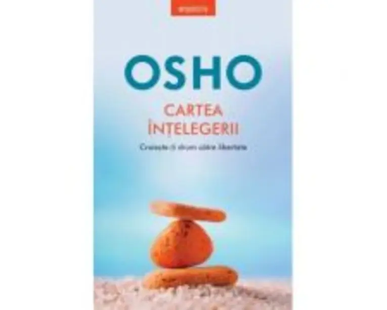 Osho. Cartea intelegerii - Osho International Foundation