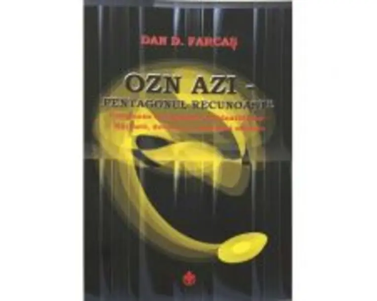 OZN azi - Pentagonul recunoaste, autor Dan D. Farcas