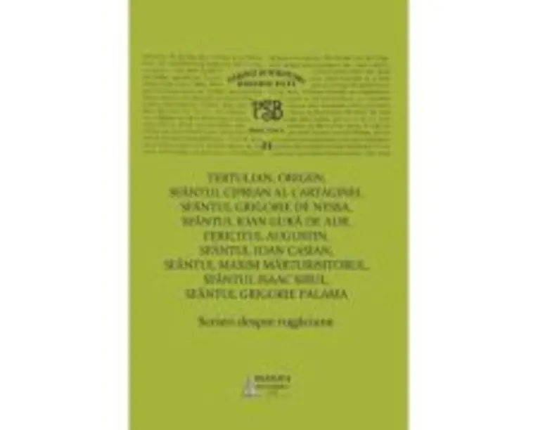 P. S. B. Volumul 21. Scrieri despre rugaciune