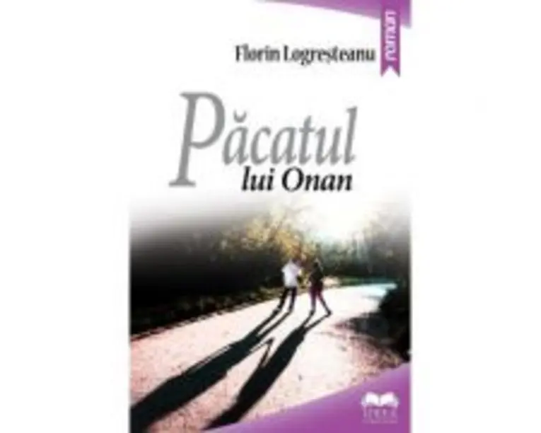 Pacatul lui Onan - Florin Logresteanu