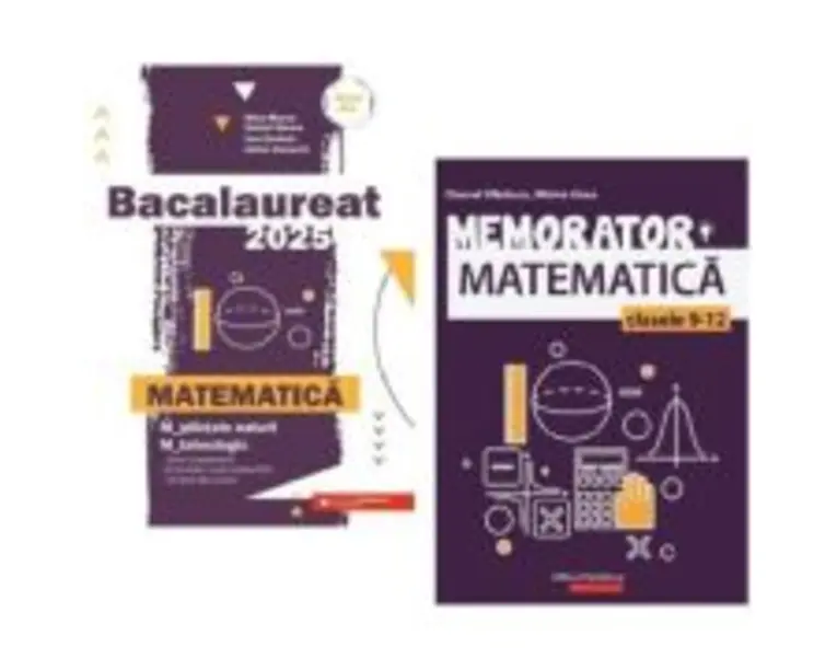 Pachet Bacalaureat 2025 Matematica M-stiintele-naturii si M-tehnologic - MIhai Monea, Marta Kasa