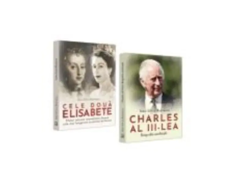 Pachet Cele doua Elisabete. Charles al 3-lea. Biografia Neoficiala - Dan-Silviu Boerescu