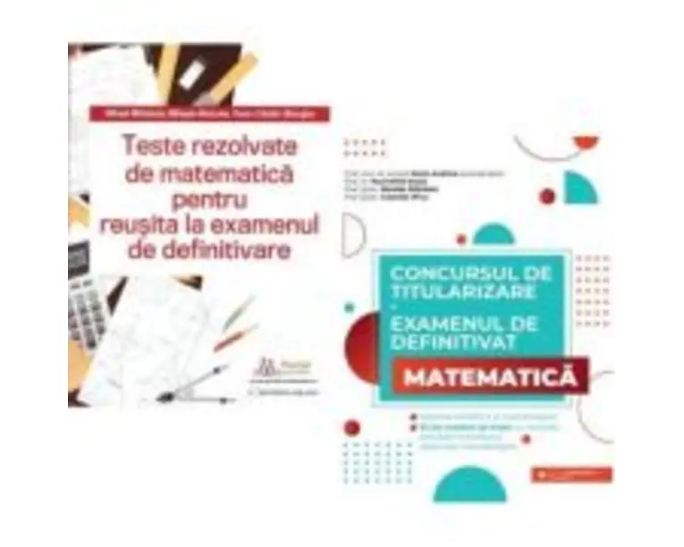 Pachet culegeri pentru Examenul de definitivare disciplina Matematica - Andrica Dorin, Mihael Mihalcea