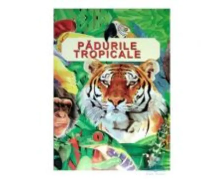 Padurile tropicale - Anita Ganeri