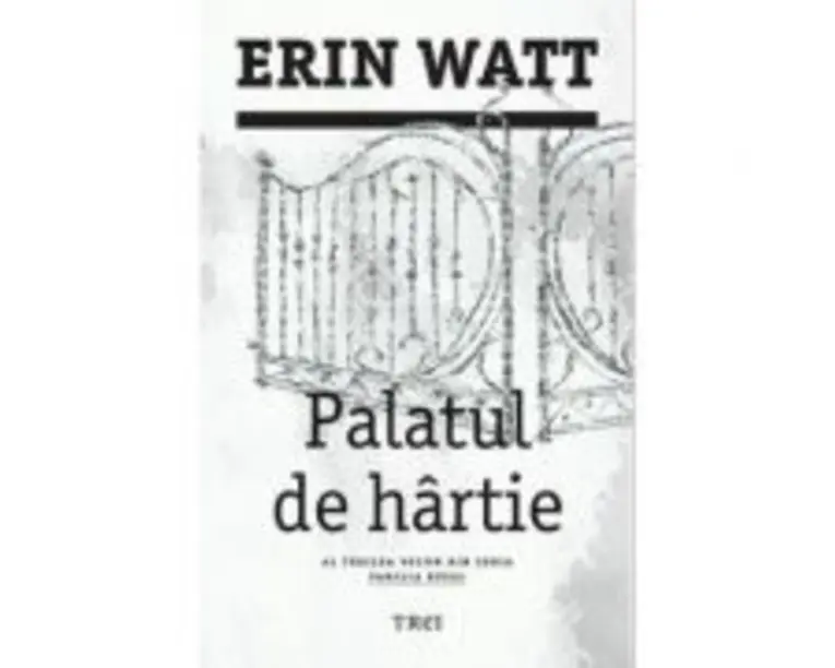 Palatul de hartie. Al treilea volum din seria Familia Royal - Erin Watt