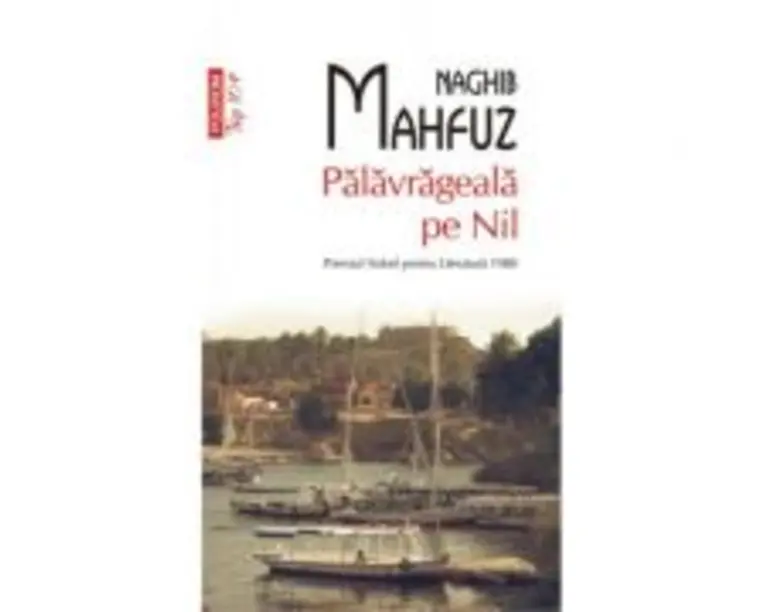 Palavrageala pe Nil - Naghib Mahfuz