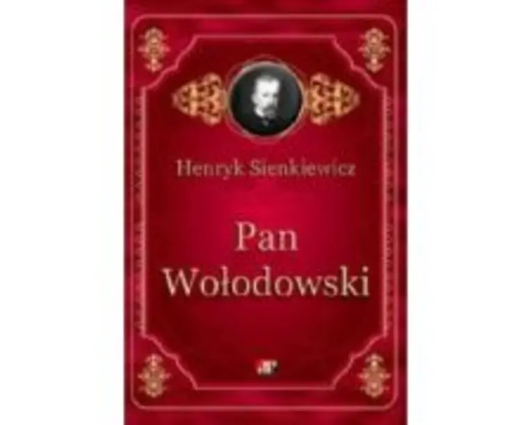 Pan Wolodowski - Henryk Sienkiewicz