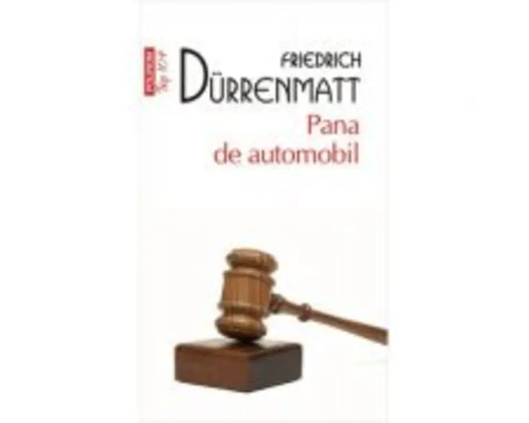 Pana de automobil - Friedrich Dürrenmatt