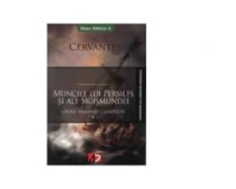 Muncile lui Persiles si ale Sigismundei, Miguel de Cervantes
