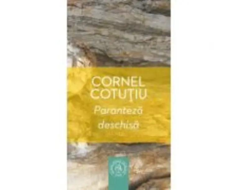 Paranteza deschisa. Proza scurta - Cornel Cotutiu