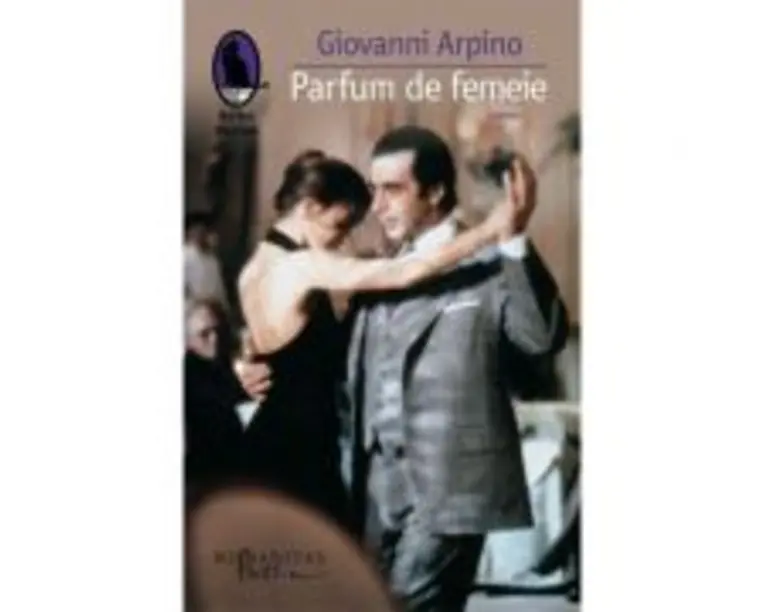 Parfum de femeie - Giovanni Arpino