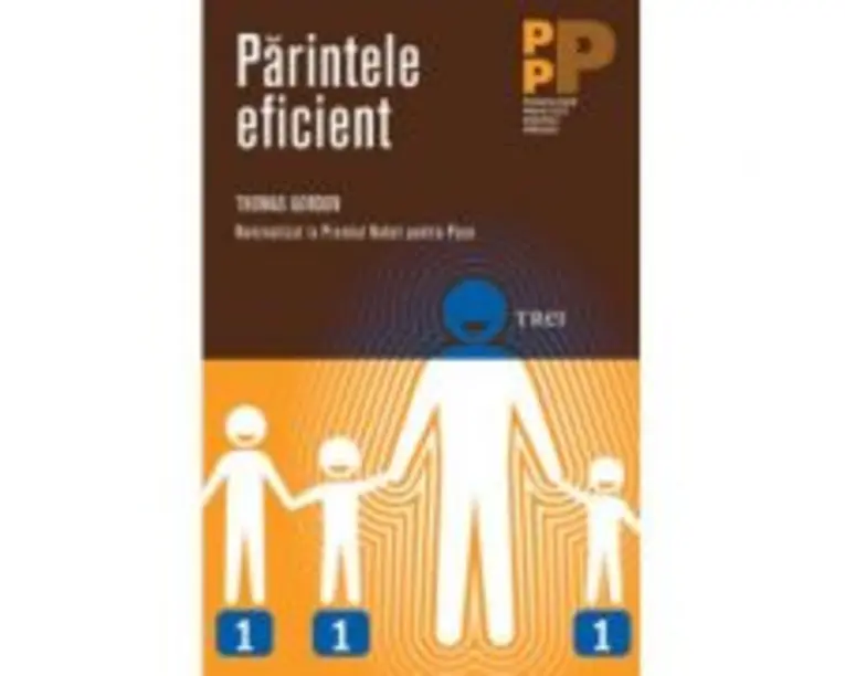 Parintele eficient - Thomas Gordon. Traducere de Victor Popescu