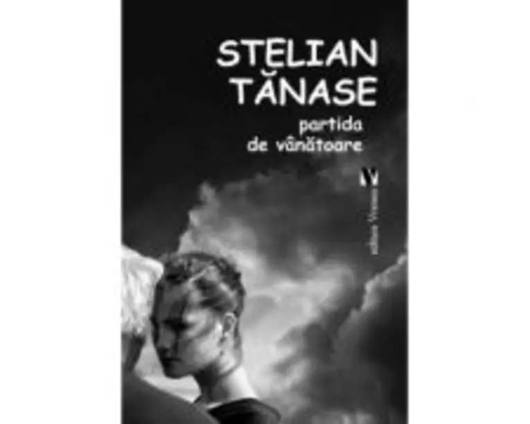 Partida de vanatoare - Stelian Tanase
