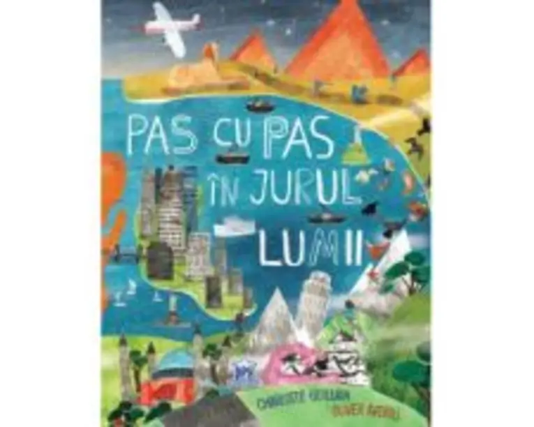 Pas cu pas in jurul lumii - Charlotte Guillain