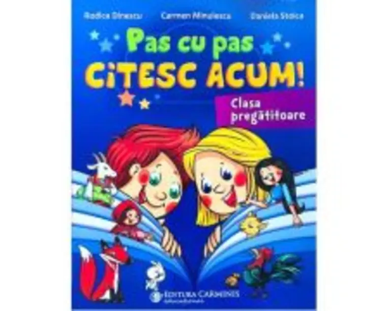 Pas cu pas citesc acum! Clasa pregatitoare - Daniela Stoica