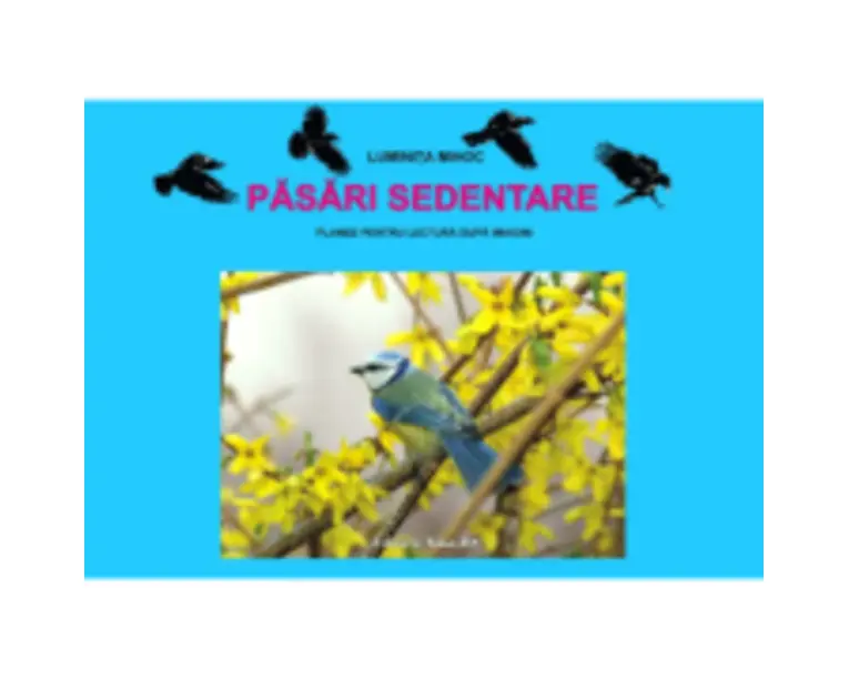 Pasari sedentare. Set planse - L. Mihoc