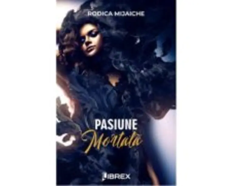 Pasiune mortala - Rodica Mijaiche
