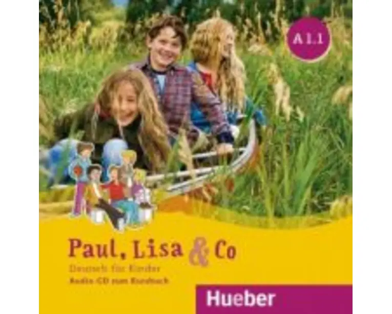 Paul, Lisa &amp; Co A1. 1 Audio-CD Deutsch fur Kinder - Monika Bovermann, Manuela Georgiakaki, Renate Zscharlich