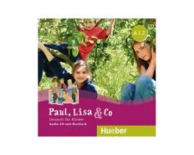 Paul, Lisa &amp; Co A1. 2 Deutsch fur Kinder Audio-CD - Manuela Georgiakaki