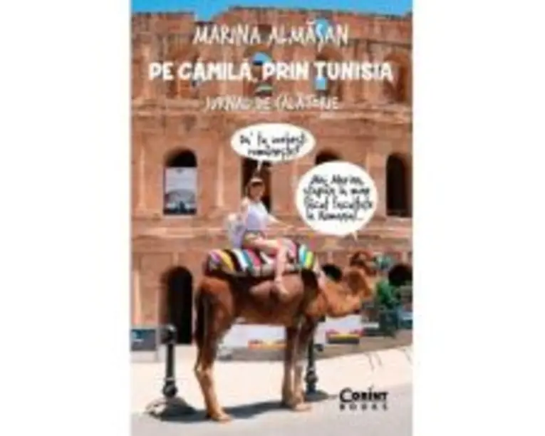 Pe camila, prin Tunisia - Marina Almasan
