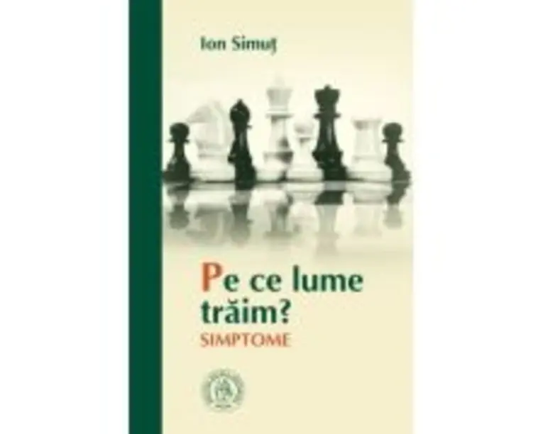 Pe ce lume traim? Simptome - Ion Simut