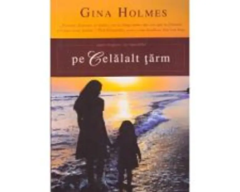 Pe celalalt tarm - Gina Holmes